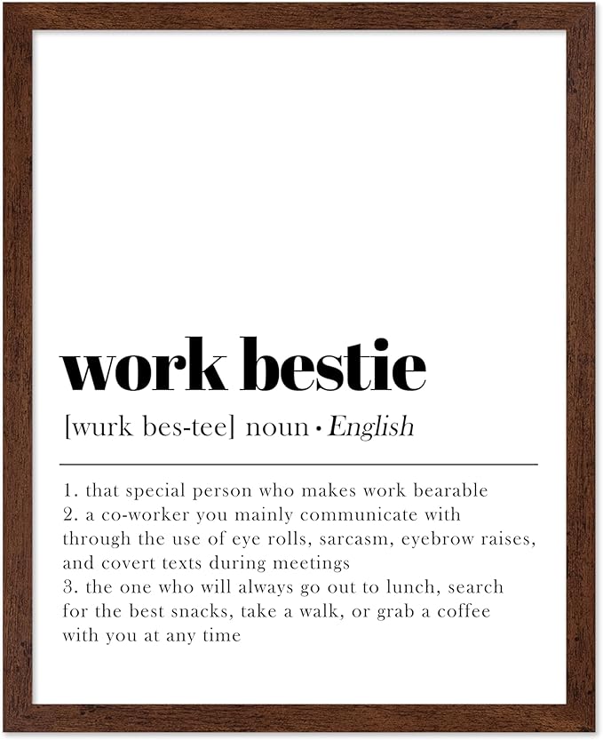 Poster Master Typography Poster - Dictionary Print - Work Bestie Definition, Special Person Who Makes Work Bearable - Gift for Colleague, Friend - Wall Decor for Home, Office, 16x20 Brown Framed