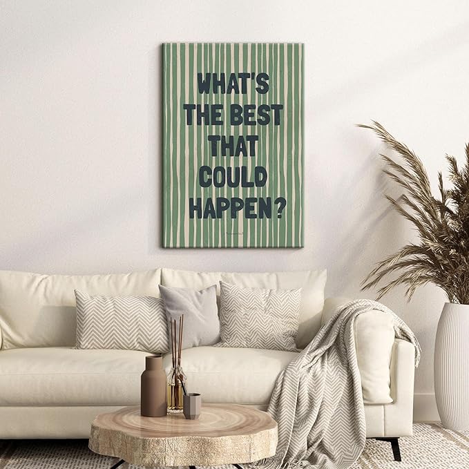 What's The Best That Could Happen Poster Canvas,Uplifting Quote Inspirational Wall Art Print, Green Wall Decor For Family Bedroom Living Room Aesthetic 24X36 in Wrapped Framed Ready To Hang