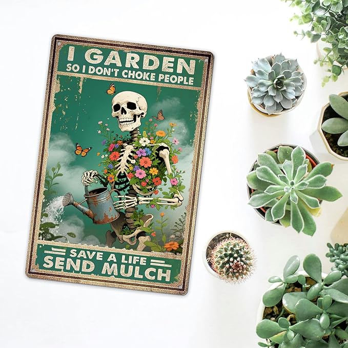 Funny Skull Garden Metal Signs Vintage Skull Poster Gardening Sign - I Garden So I Don't Choke People Save A Life Send Mulch Sign 8x12 Inch