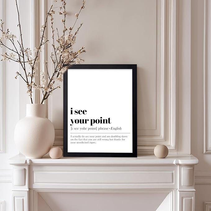 Poster Master Vintage Typography Poster - Retro Dictionary Print - I See Your Point Definition, Book Page, Funny - Gift for Colleague, Friend - Wall Decor for Home, Office, 8x10 Black Framed