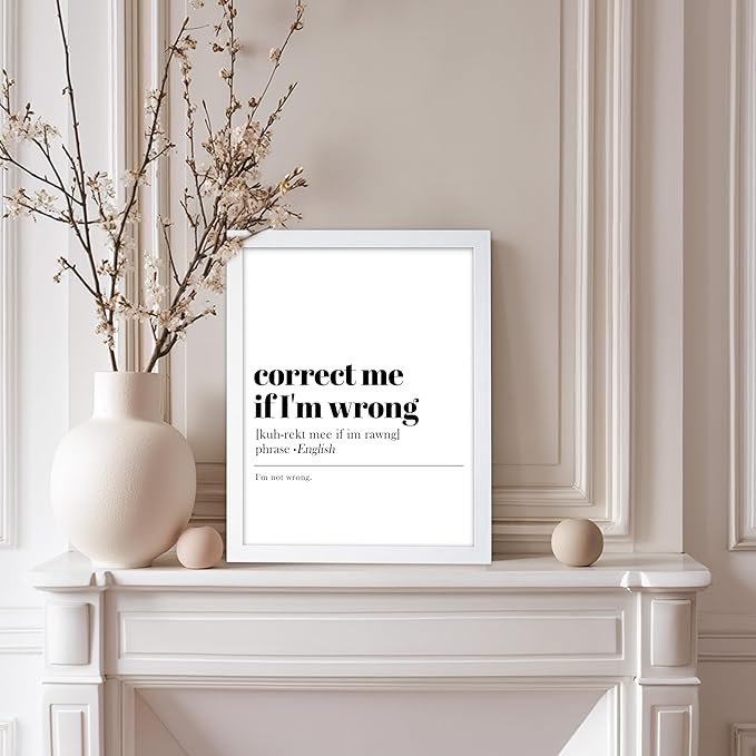 Poster Master Typography Poster - Retro Dictionary Print - Correct Me If I'm Wrong Definition, Book Page, Funny - Gift for Colleague, Friend - Wall Decor for Home, Office, 11x14 White Framed