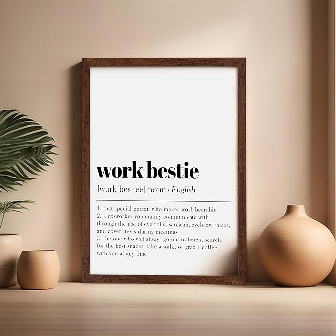 Poster Master Typography Poster - Dictionary Print - Work Bestie Definition, Special Person Who Makes Work Bearable - Gift for Colleague, Friend - Wall Decor for Home, Office, 16x20 Brown Framed