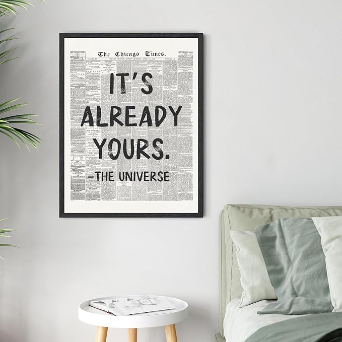 Licpach Retro Black and White Newspaper Wall Art It’s Already Yours – The Universe Positive Quote Poster Inspirational Canvas Print Motivational Wall Decor for Office Bedroom 20x30inch Black Frame