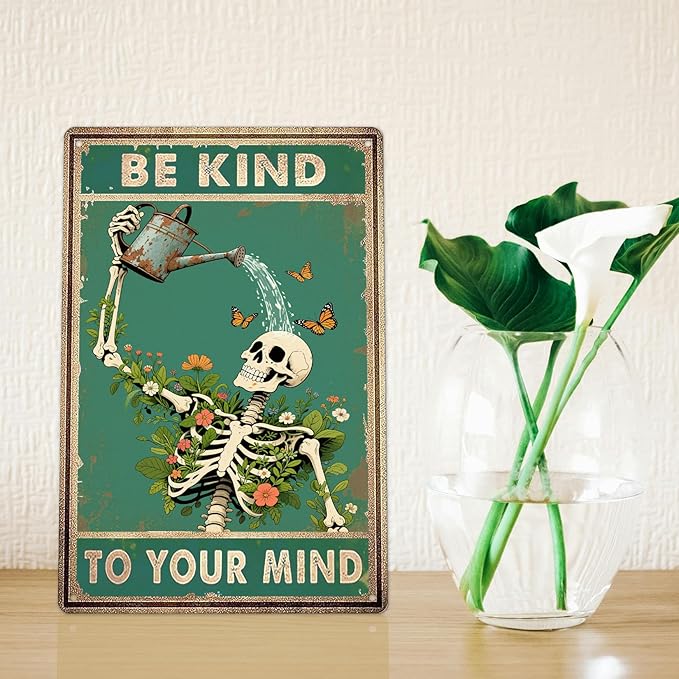 Be Kind to Your Mind Sign - Inspirational Metal Signs Vintage Skull Decor Retro Skeleton Poster Boho Wall Decor for Home, Office, Garden, Mental Health Wall Art Gift 8×12 Inch
